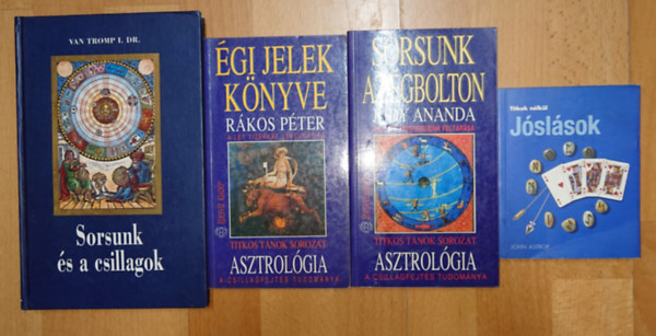 Judy Ananda, Rákos Péter, Van Tromp I. Dr., John Astrop: 3 asztrológiával kapcsolatos könyv + ajándék könyv a jóslásról:Sorsunk az égbolton, Égi jelek könyve, Sorsunk és a csillagok + Jóslások titkok nélkül antikvár
