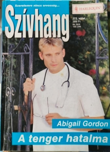 Abigail Gordon: Szívhang 272. kötet - A tenger hatalma antikvár