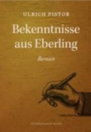 Pistor, Ulrich: Bekenntnisse aus Eberling idegen