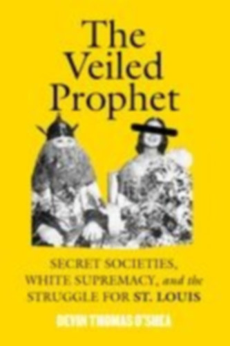 O'Shea, Devin Thomas: The Veiled Prophet idegen