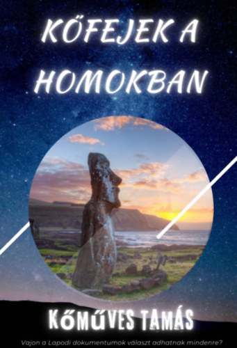 Kőműves Tamás: Kőfejek a homokban könyv