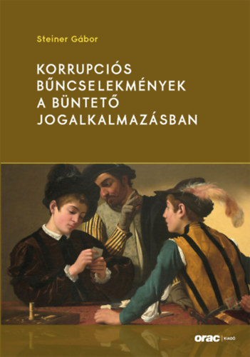Korrupciós bűncselekmények a büntető jogalkalmazásban akciós termékkép 1