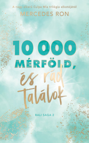 Mercedes Ron: 10 000 mérföld és rád találok e-Könyv