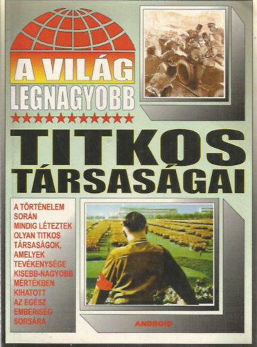 Android: A világ legnagyobb titkos társaságai antikvár