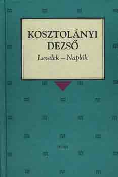 Kosztolányi Dezső: Levelek-Naplók antikvár