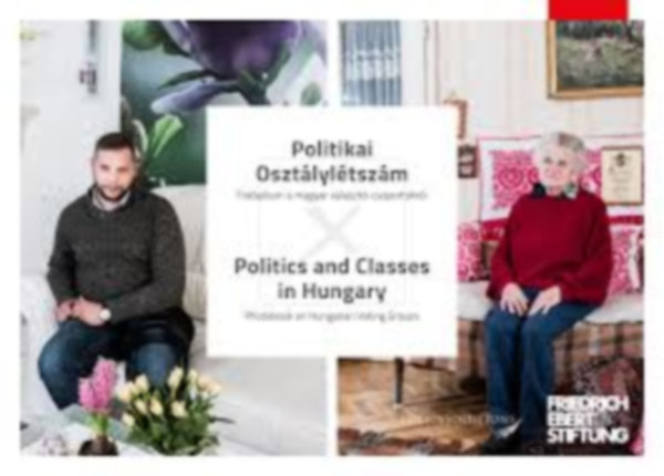 Politikai Osztálylétszám - Politics and Classes in Hungary antikvár