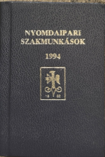 Nyomdaipari szakmunkások 1994 (minikönyv) antikvár