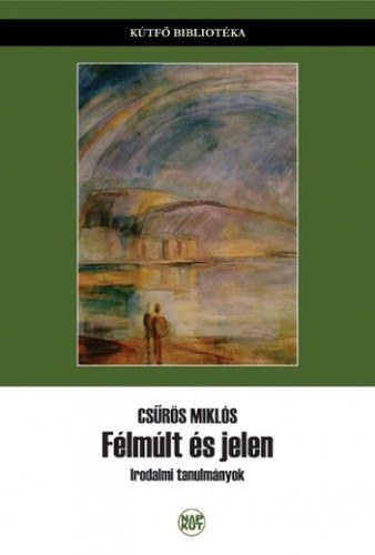 Csűrös Miklós: Félmúlt és jelen e-Könyv