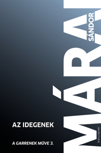 Márai Sándor: Az idegenek könyv