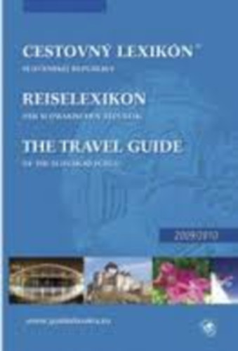 Cestovný lexikón Slovenskej republiky 2009/2010 Slovenská, nemecká a anglická jazyková /szlovák, német,angol nyelvű/ antikvár