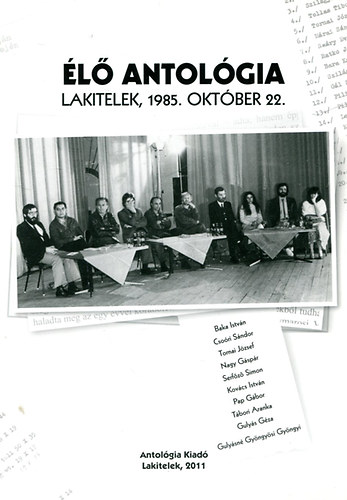 Élő antológia - Lakitelek 1985 Október 22. antikvár