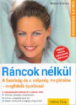Margit Rüdiger: Ráncok nélkül - A fiatalság és a szépség megőrzése antikvár