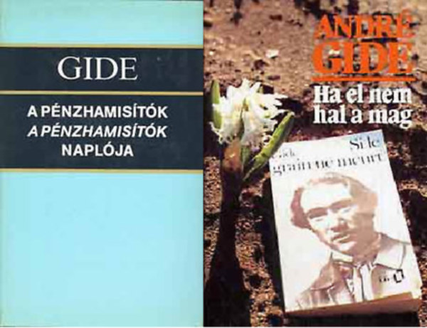 André Gide: A pénzhamisítók + Ha el nem hal a mag antikvár
