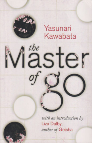 Yasunari Kawabata: The Master of Go antikvár