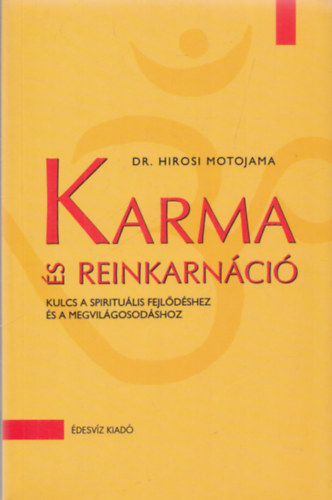 Hirosi Motojama: Karma és reinkarnáció antikvár