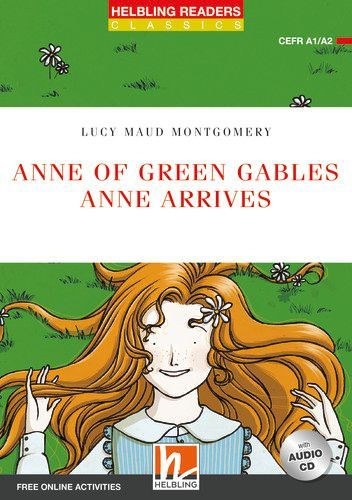 Montgomery, Lucy Maud: Anne of Green Gables - Anne arrives + CD (NE) idegen