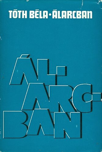 Tóth Béla: Álarcban antikvár