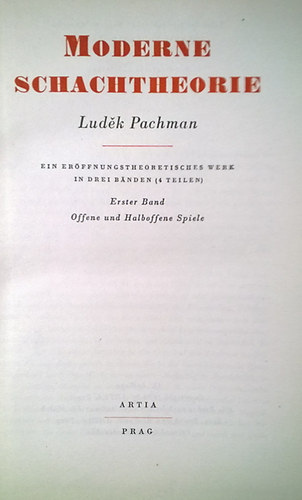 Ludek Pachman: Moderne Schachtheorie - Offene und Halboffene Spiele (Korszerű sakkteóriák - egyenes és félig nyitott játékok) antikvár