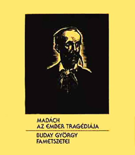 Buday György: Madách: Az ember tragédiája - Buday György fametszetei antikvár