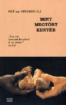 van Piet Breemen: Mint megtört kenyér antikvár