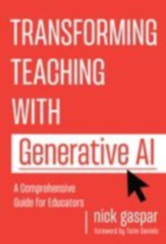 Gaspar, Nick: Transforming Teaching with Generative AI idegen