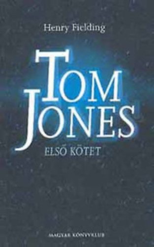 Henry Fielding: Tom Jones I. kötet antikvár