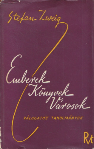 Stefan Zweig: Emberek, könyvek, városok antikvár