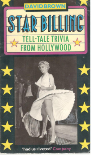 David Brown: Star Billing: Tell-Tale Trivia from Hollywood antikvár