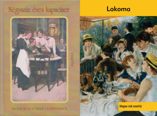 Kőrössi P. József (szerk.), Erki Edit (szerk.), Bródy Sándor Kárpáti Aurél Krúdy Gyula Mikszáth Kálmán Kosztolányi Dezső Gábor Andor Kóbor Tamás Füst Milán Heltai Jenő Szép Ernő Zilahy Lajos Rejtő Jenő Karinthy Frigyes Zsolt Béla Thury Zoltán Nagy Lajos Szomory Dezső Csáth Géza Márai Sándor Hunyady Sán: 2 db könyv magyar írók írásairól ételekről, italokról: Lakoma - Magyar írók novellái ételről, italról, vendéglátásról + Négyszáz éves kapucíner - Magyar írók novellái a kávéházakról antikvár