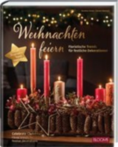 Hamm, Dorothea - Neumann, Doreen - BLOOM's, Team: Weihnachten feiern idegen