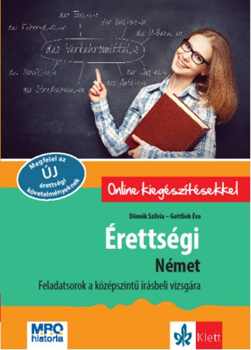 Dömők Szilvia, Gottlieb: Érettségi Német - Feladatsorok a középszintű írásbeli vizsgára könyv