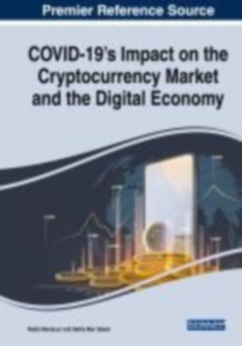COVID-19's Impact on the Cryptocurrency Market and the Digital Economy idegen