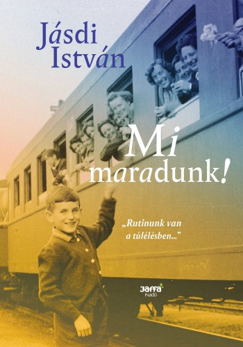 Jásdi István: Mi maradunk! e-Könyv