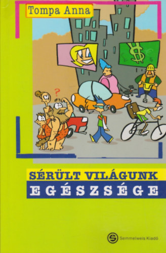 Tompa Anna: Sérült világunk egészsége antikvár