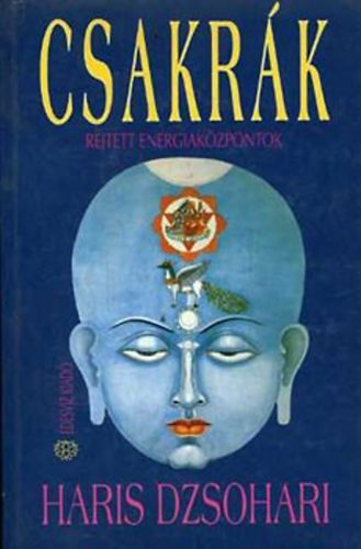 Haris Dzsohari: Csakrák-rejtett energiaközpontok antikvár