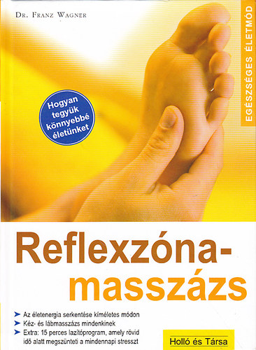 Dr. Franz Wagner: Reflexzóna-masszázs antikvár