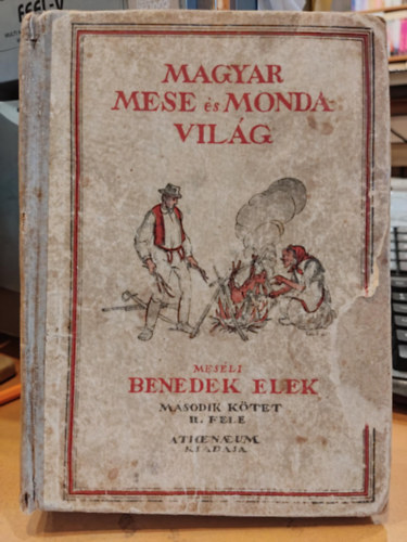 Benedek Elek: Magyar mese- és mondavilág (II. kötet második fele) antikvár