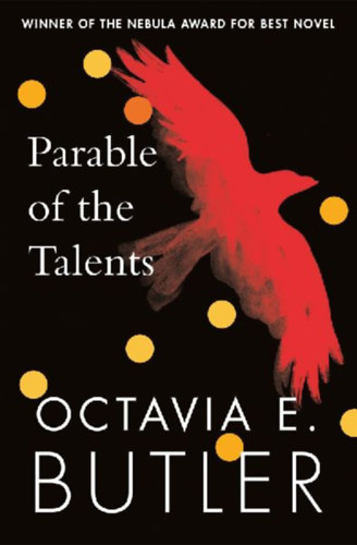Butler, Octavia E.: Parable of the Talents idegen