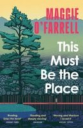 O'Farrell, Maggie: This Must Be the Place idegen