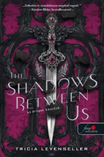 Tricia Levenseller: The Shadows Between Us - Az árnyak köztünk könyv