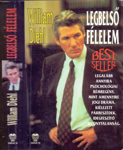 William Diehl, Szerk.: Lukácsné dr. Kardos Ildikó, Ford.: Nagy Imre: Legbelső ​félelem (saját képpel) antikvár