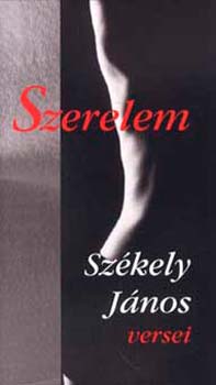 Székely JÁnos: Szerelem könyv