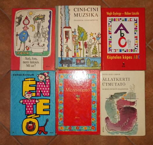 Végh György - GRAFIKUS Réber László, Devecseri Gábor, Varga Katalin, Gazdag Erzsi: 6 klasszikus gyerekkönyv óvodásoknak: Képtelen képes ABC, Cini-Cini muzsika,Sző, fon, nem takács, Állatkerti útmutató, Én, te, ő, Mézcsorgató antikvár