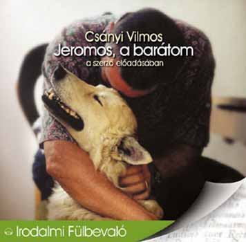 Csányi Vilmos: Jeromos, a barátom hangoskönyv