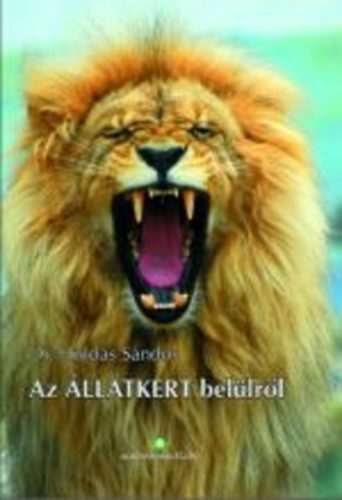 Dr. Holdas Sándor: Az Állatkert belülről antikvár