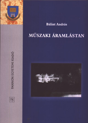 Bálint András: Műszaki áramlástan antikvár