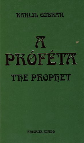 K. Gibran: A próféta - The prophet - kétnyelvű antikvár