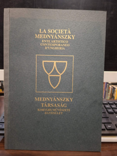 La Societa Mednyánszky ente artistico contempoaneo d'ungheria - Mednyánszky Társaság Kortárs Művészeti Egyesület antikvár