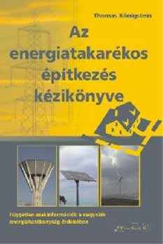 Thomas Königstein: Az energiatakarékos építkezés kézikönyve antikvár