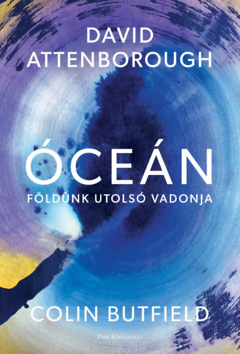 David Attenborough, Colin Butfield: Óceán könyv